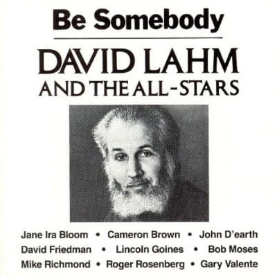 David Lahm and the allstars - Be Somebody