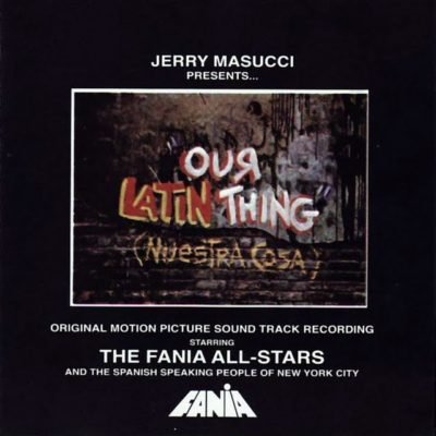 Fania All Stars - Our Latin Thing